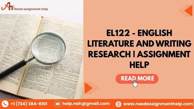 EL122 - English Literature and Writing Research | Assignment Help